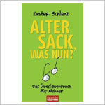 Cover - Kester Schlenz: Alter Sack, was nun